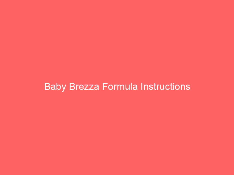 Baby Brezza Formula Instructions