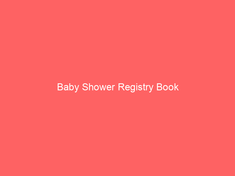 Baby Shower Registry Book