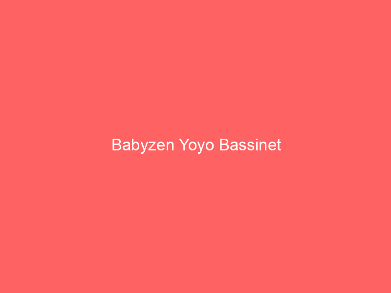 Babyzen Yoyo Bassinet
