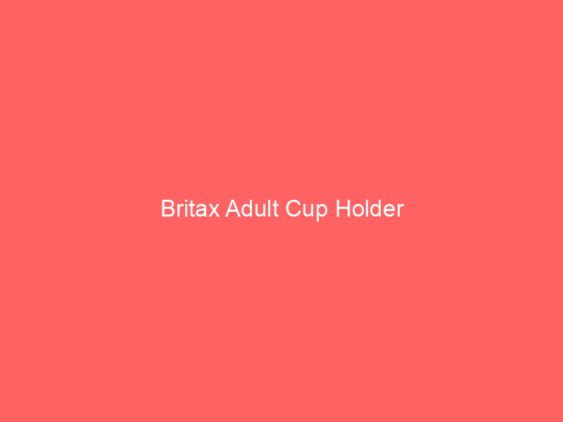 Britax Adult Cup Holder