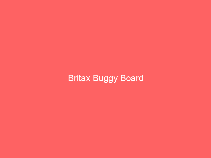 Britax Buggy Board