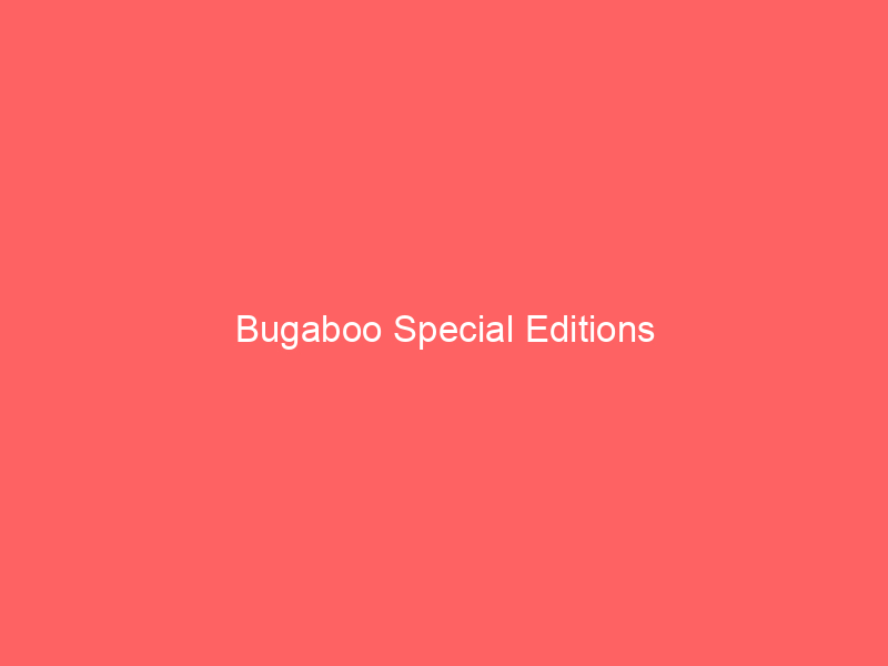 Bugaboo Special Editions