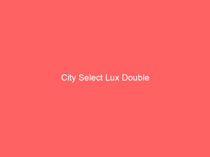 City Select Lux Double