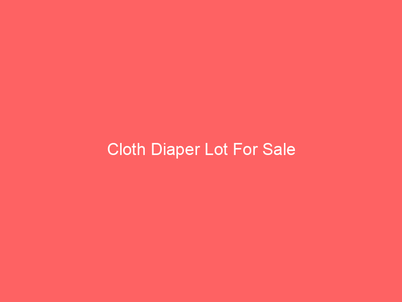 Cloth Diaper Lot For Sale