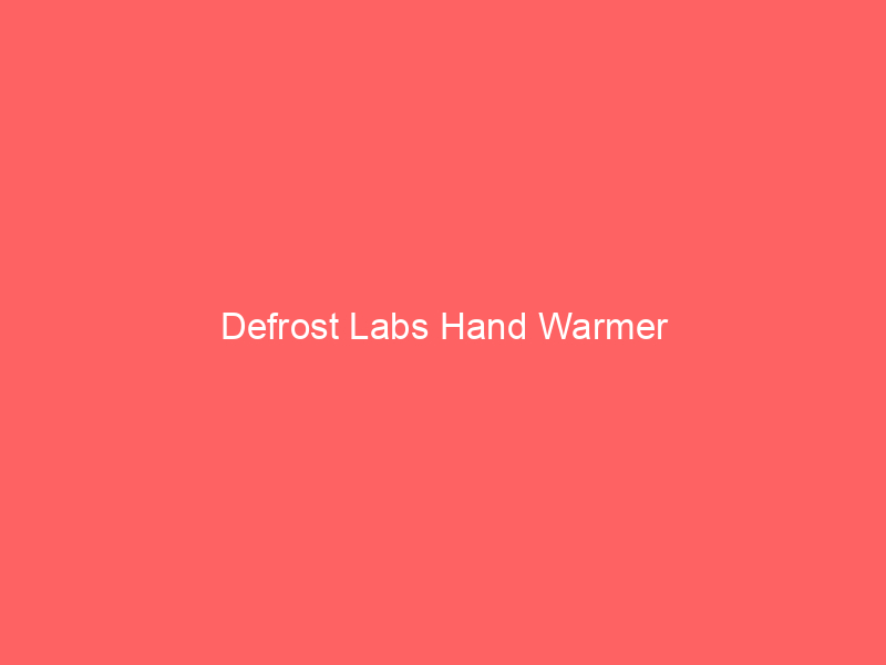 Defrost Labs Hand Warmer