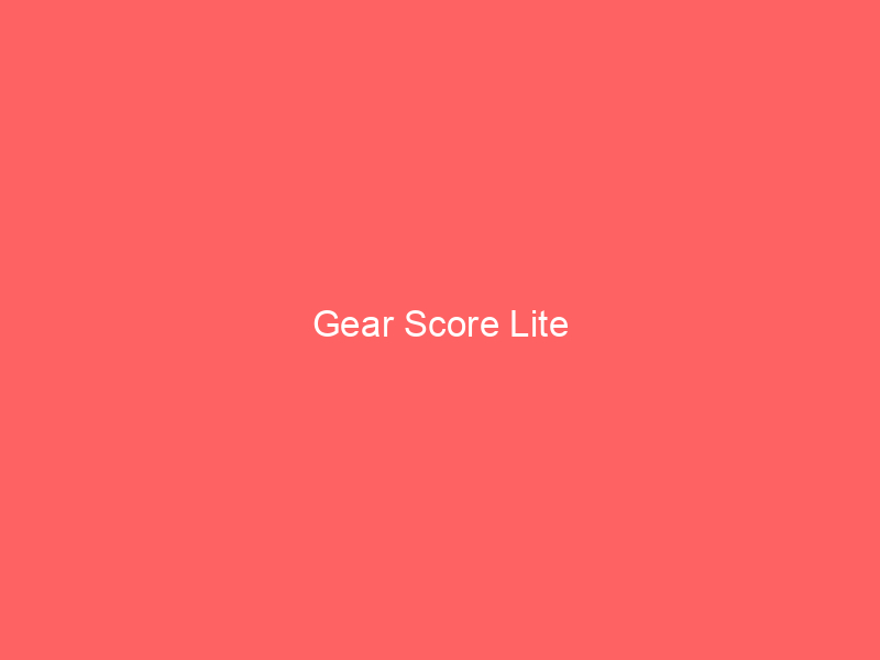 Gear Score Lite