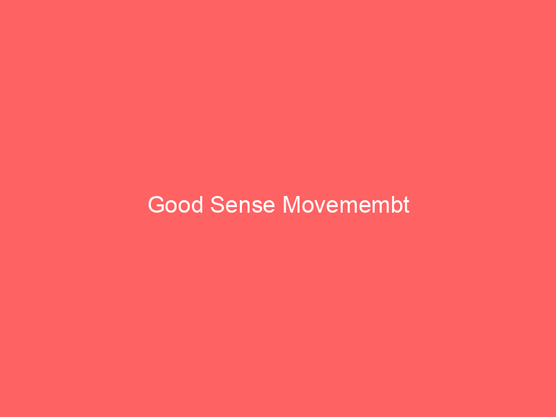 Good Sense Movemembt