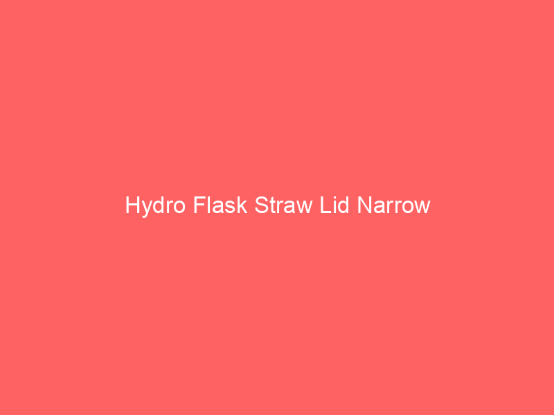 Hydro Flask Straw Lid Narrow