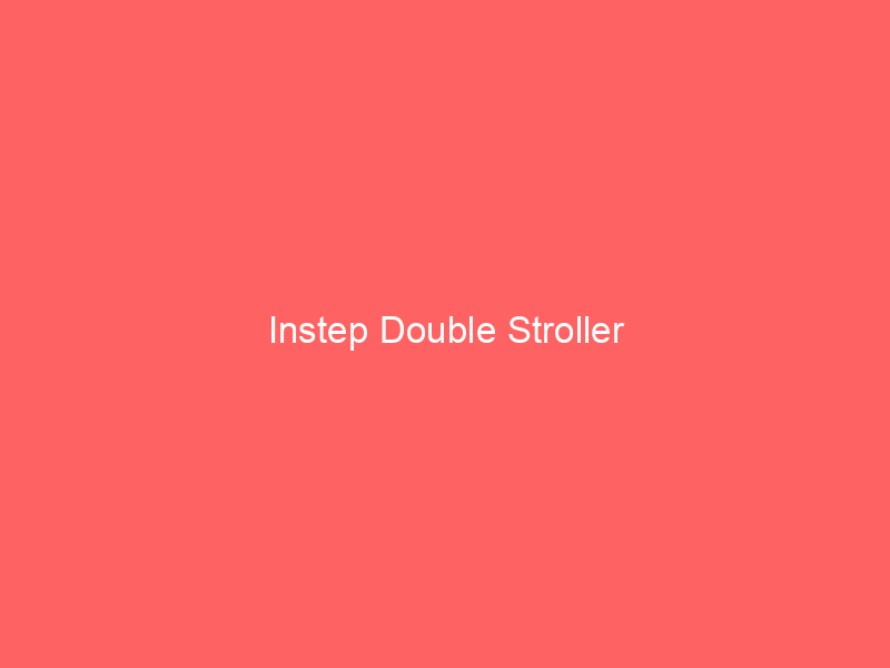 Instep Double Stroller