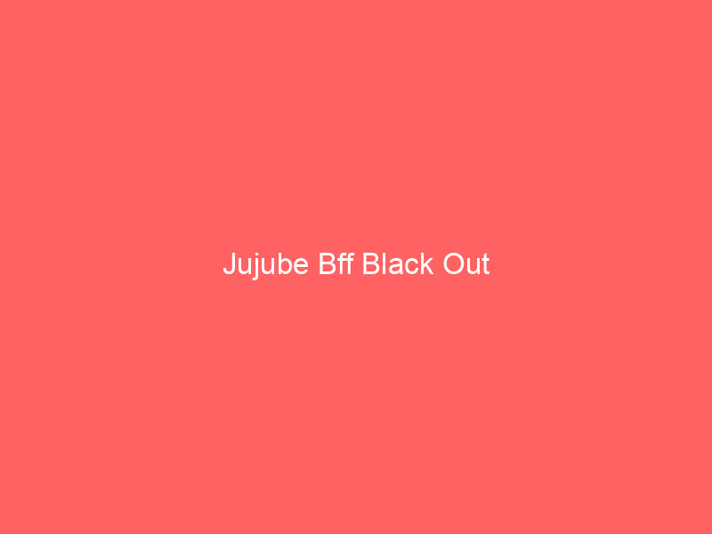 Jujube Bff Black Out