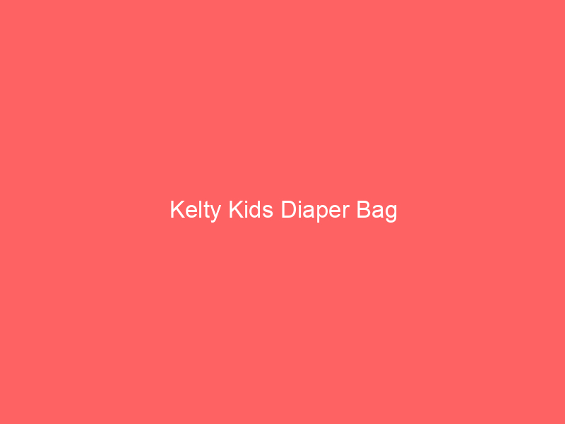 Kelty Kids Diaper Bag