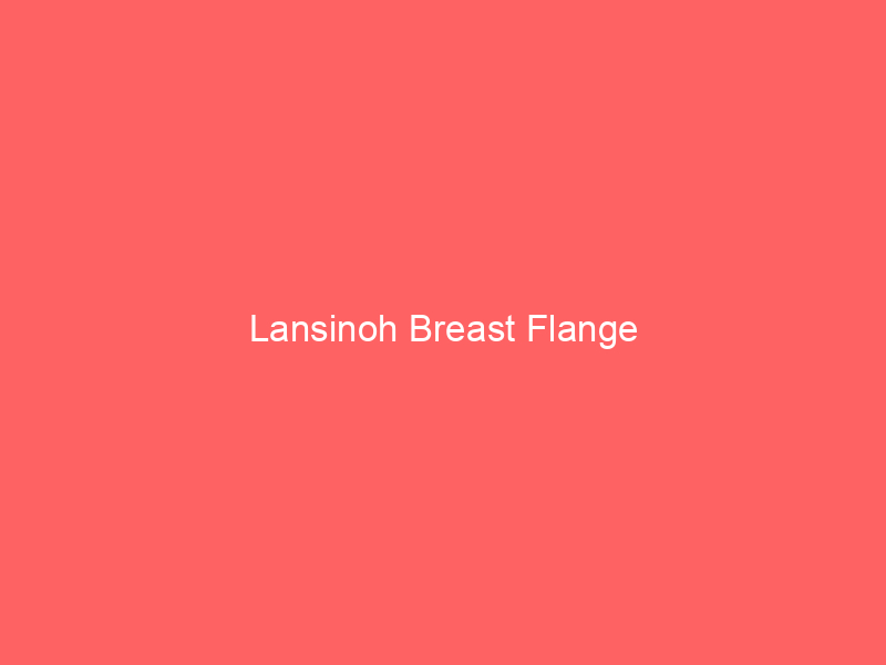 Lansinoh Breast Flange