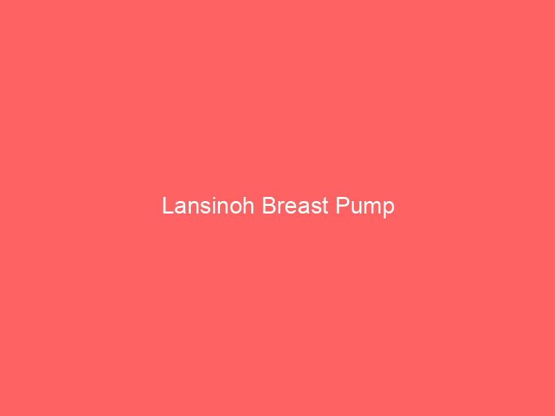 Lansinoh Breast Pump