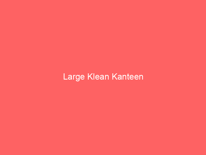 Large Klean Kanteen