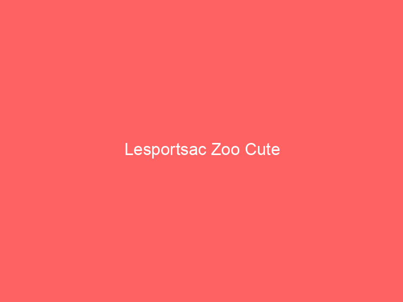 Lesportsac Zoo Cute