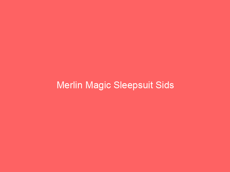 Merlin Magic Sleepsuit Sids