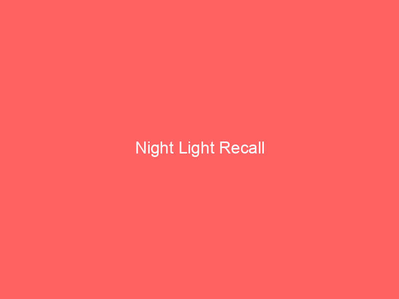 Night Light Recall