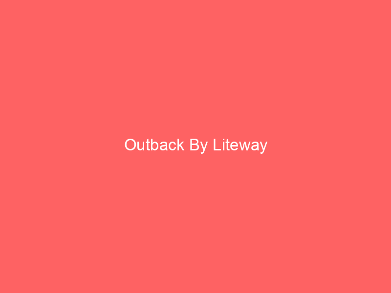 Outback By Liteway