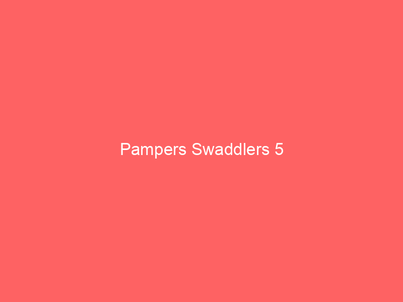 Pampers Swaddlers 5