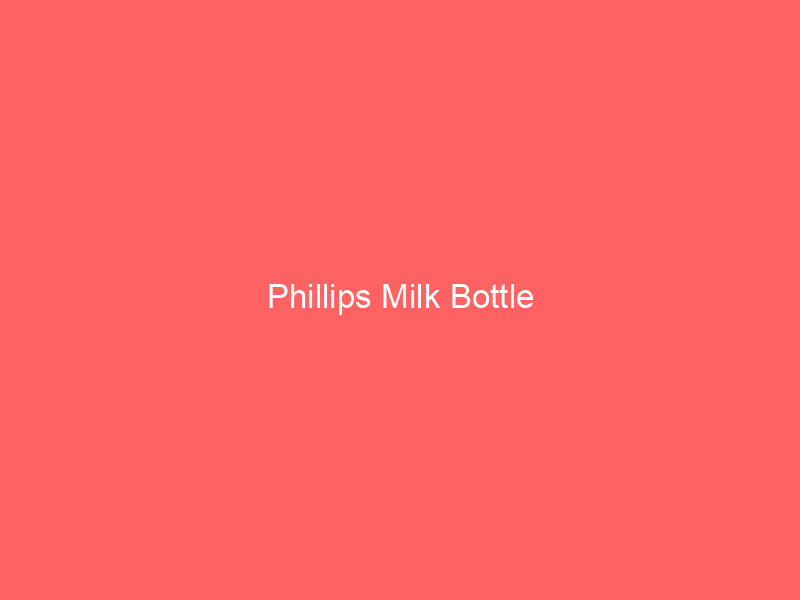 Phillips Milk Bottle