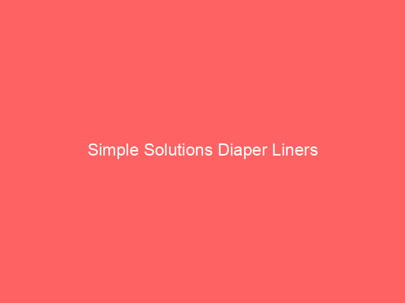 Simple Solutions Diaper Liners