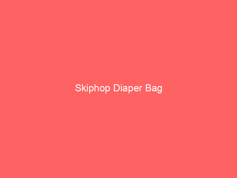 Skiphop Diaper Bag