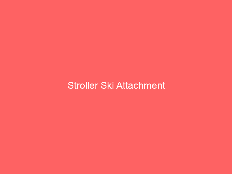 Stroller Ski Attachment