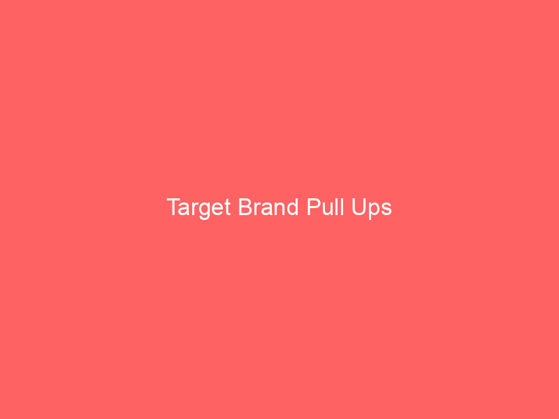 Target Brand Pull Ups