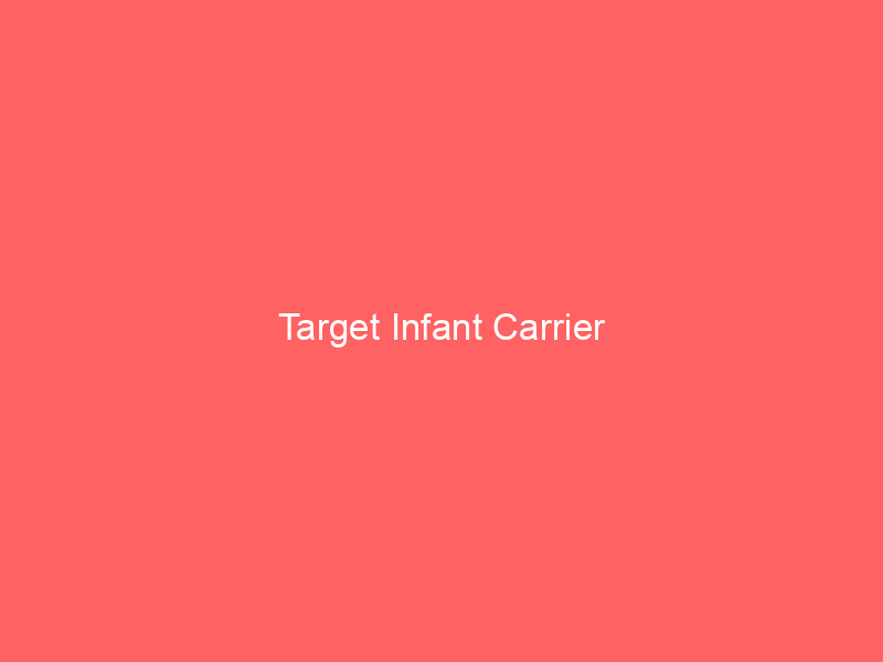 Target Infant Carrier