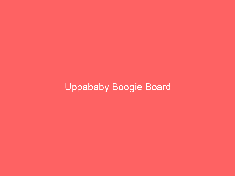 Uppababy Boogie Board