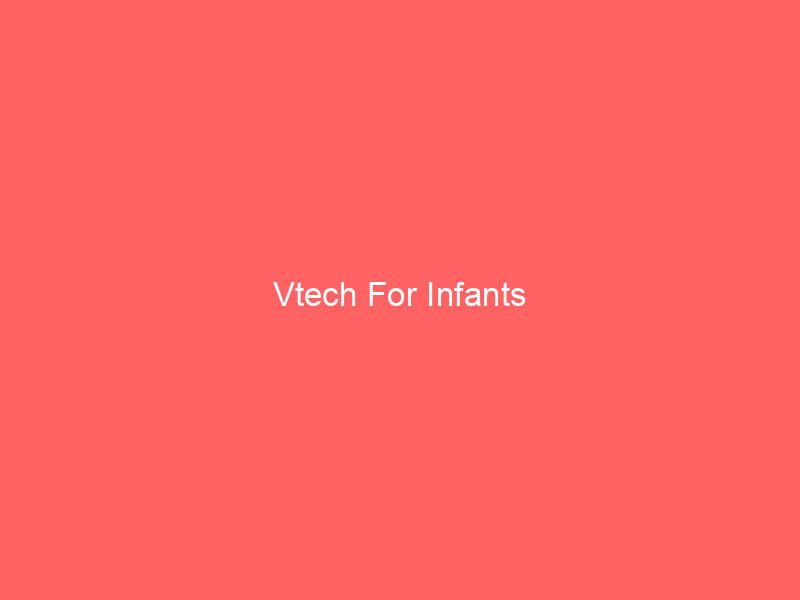 Vtech For Infants
